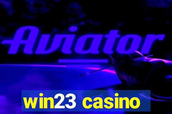 win23 casino